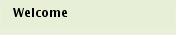 Welcome